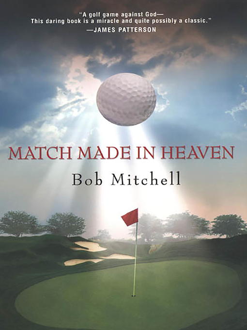Title details for Match Made in Heaven by Bob Mitchell - Available